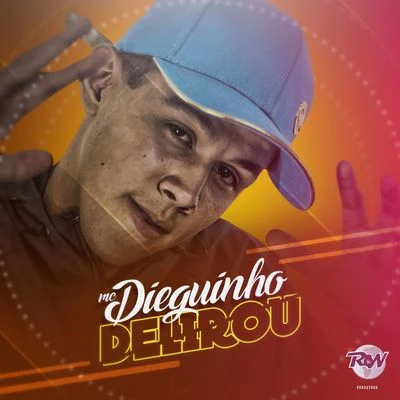 Delirou 专辑 MC New/MC Dieguinho/Gabriel Medeiros/MC Barone/MC Tag