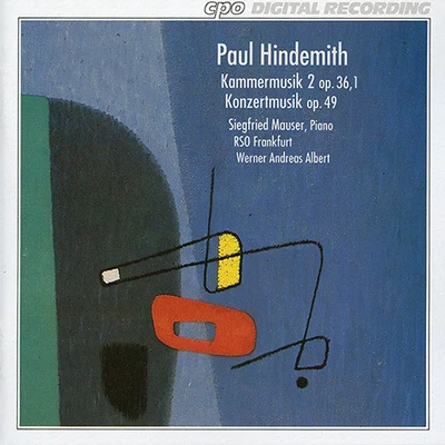 HINDEMITH, P.: Kammermusik No. 2Konzertmusik (Frankfurt Radio Symphony, Albert) 專輯 Emmanuel Tjeknavorian/Pablo González/Frankfurt Radio Symphony Orchestra