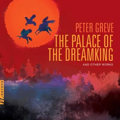 Greve: The Palace of the Dreamking & Other Works 專輯 Kuhn Mixed Choir