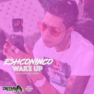 Wake Up 專輯 DJ Kendo/Eshconinco