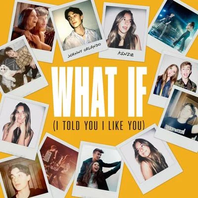 What If (I Told You I Like You) 專輯 Johnny Orlando