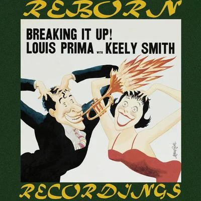 Breaking It Up (HD Remastered) 专辑 Louis Prima