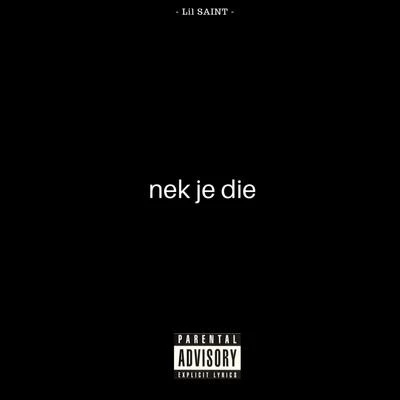 Nek Je Die 專輯 LiL Saint