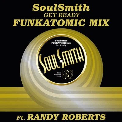 Randy RobertsThe Radio K Get Ready (Funkatomic Mix)