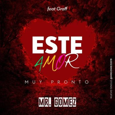 Este Amor (feat. Graff) 專輯 Lenier/Mr. Gomez/El Micha