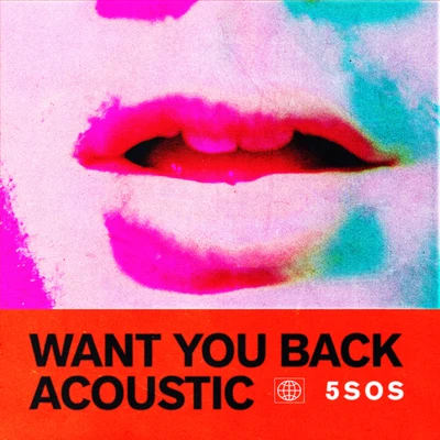 Want You Back (Acoustic) 專輯 5 Seconds of Summer