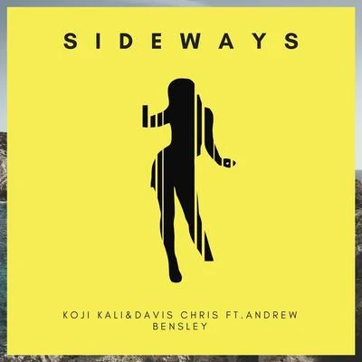 Sideways (feat. Andrew Bensley) 專輯 Davis Chris/Mr Foster