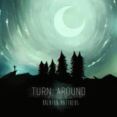 Turn Around 專輯 Brenton Mattheus