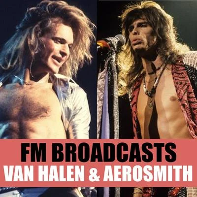 FM Broadcasts Van Halen & Aerosmith 專輯 Accept/Van Halen/White Lion/Skid Row/Tygers of Pan Tang