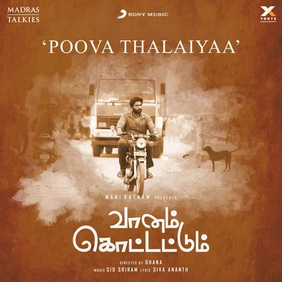 Anthony DaasanAnirudh Ravichander Poova Thalaiyaa (From "Vaanam Kottattum")