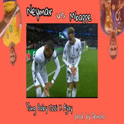 Neymar vs Mbappe 專輯 Ajay/Chris Fear