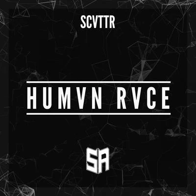 HUMVN RVCE 专辑 SCVTTR