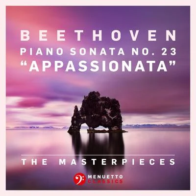 The Masterpieces - Beethoven: Piano Sonata No. 23 in F Minor, Op. 57 "Appassionata" 专辑 Daniel Nazareth/Josef Bulva/Luxemburg Radio Symphony Orchestra