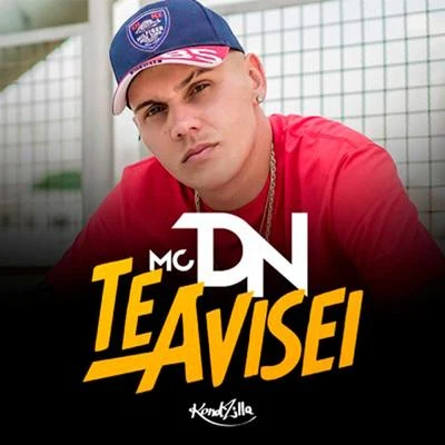 Te Avisei 專輯 MC DN/MC Liro/DJ Hunter/MC Lurhian/MC Joãozinho VT