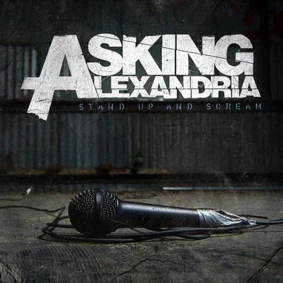 Stand Up And Scream 专辑 Asking Alexandria