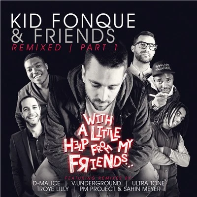 With a Little Help from My Friends (Remixed, Pt. 1) 專輯 Kid Fonque