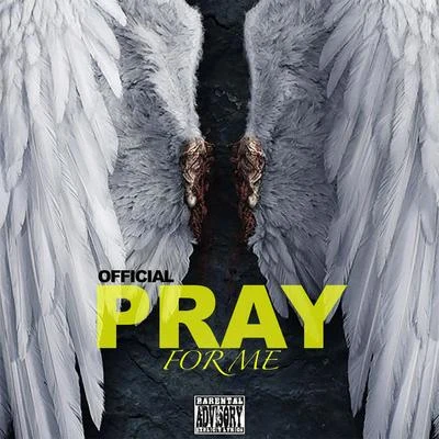 Pray for Me 专辑 Official