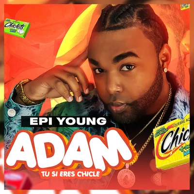 Adam Tu Si Eres Chicle 專輯 Epi Young