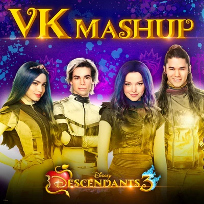 VK Mashup (From "Descendants 3") 專輯 Dove Cameron/Selena Gomez/Roshon Fegan/Caroline Sunshine/McClain Sisters