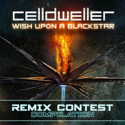 Wish Upon A Blackstar (Remix Contest Compilation) 專輯 Celldweller