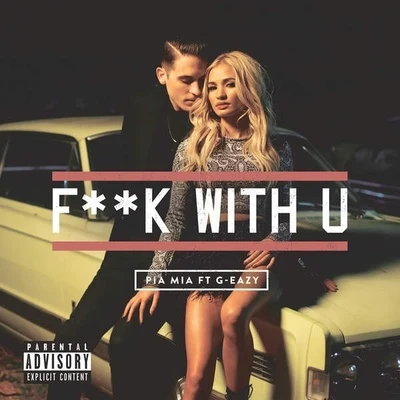 Fuck With U 专辑 Pia Mia/twocolors