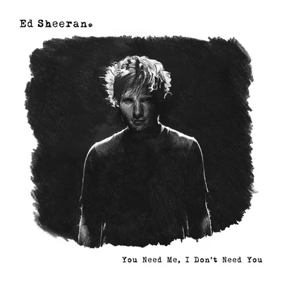 You Need Me, I Dont Need You (Remixes) 專輯 Thomas Troelsen/Ed Sheeran/The Re-Mix Heroes/Justin Parker/Pearl Woods