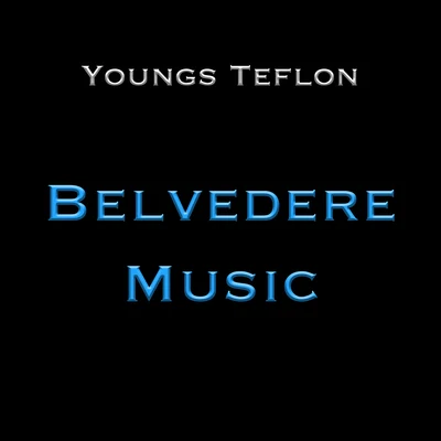 Belverdere Music 專輯 Youngs Teflon