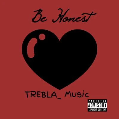 Be Honest 專輯 TREBLA/Fumez The Engineer/Tremz