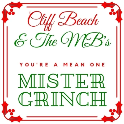 Youre a Mean One Mister Grinch 專輯 Honey Larochelle/Cliff Beach