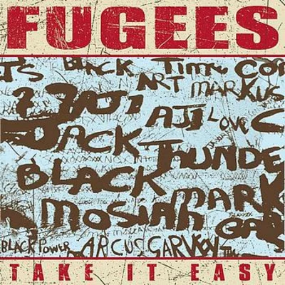 Take It Easy 專輯 Fugees