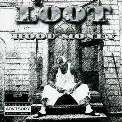 Hood Money 專輯 Loot