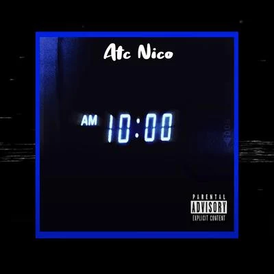 10 AM 专辑 Atc Nico/Trannos