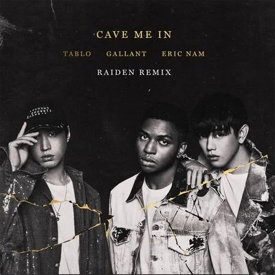 Cave Me In (Raiden Remix) 專輯 Gallant