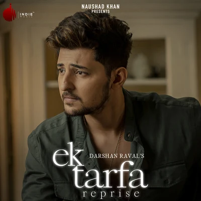 Ek Tarfa - Reprise 專輯 Darshan Raval/Rashid Ali/Neeti Mohan/Neeraj Shridhar/Sonu Nigam