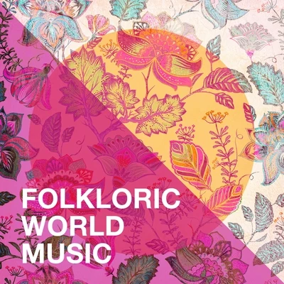 Folkloric World Music 專輯 Relaxation Reading Music/Sounds of Nature White Noise for Mindfulness/Musique du monde et relaxation/Meditation and Relaxation