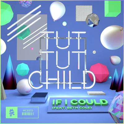 Tut Tut Child If I Could (feat. Beth Cole)