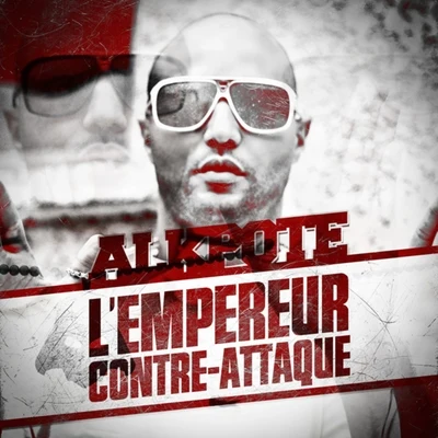 Lempereur contre-attaque 專輯 Selim Du 94/Alkpote/Idjil