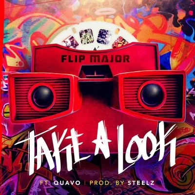 Take a Look (feat. Quavo) 專輯 Flip Major