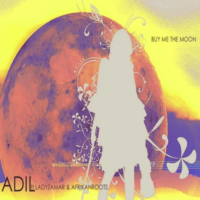 Buy Me The Moon 专辑 Adil/RAIM