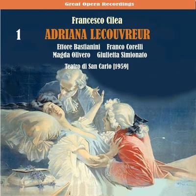 Cilèa: Adriana Lecouvreur, Vol. 1 专辑 Magda Olivero/Franco Ghione/Francesco Merl/Gino Del Signore/Giuseppe Bravura