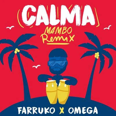 Calma (Mambo Remix) 專輯 Osmani Garcia “La Voz”/Omega/diVan/Dayami La Musa/Bad Bunny