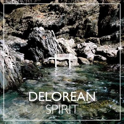 Spirit 專輯 Delorean