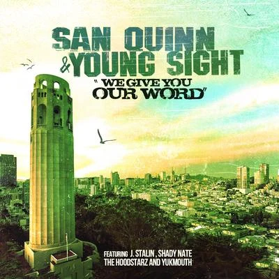 San QuinnE-40Sky Balla We Give You Our Word