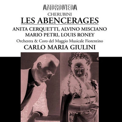 CHERUBINI, L.: Abencérages (Les) [Opera] (Roney, Misciano, Petri, Frati, Neagu, Fiorentino Maggio Musicale Chorus and Orchestra, Giulini) (1956) 專輯 Carlo Maria Giulini