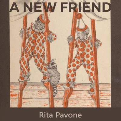 A new Friend 专辑 Rita Pavone