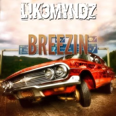 Breezin 專輯 L!k3myndz/Naj