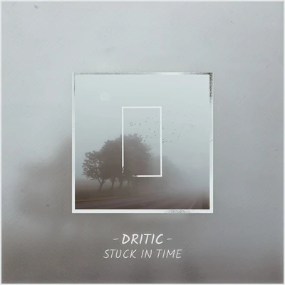 Stuck in Time 專輯 Dritic/Serion