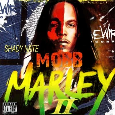 Mob Marley 2 專輯 Shady Nate