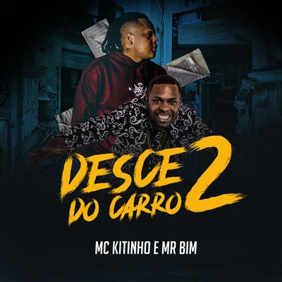 Desce do Carro 2 專輯 Mc Kitinho/Mc Lustosa/Mc 7 Belo