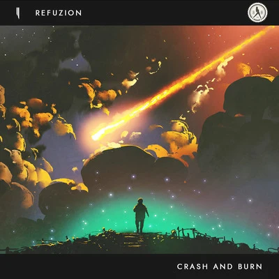 Crash And Burn 專輯 Refuzion